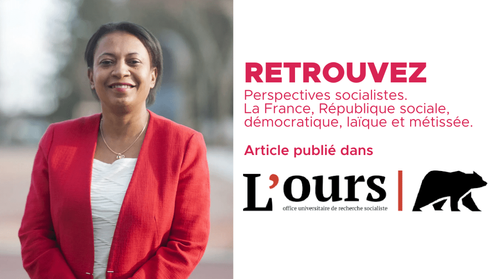 Perspectives socialistes. La France,République sociale, démocratique, laïque et&nbsp;métissée.